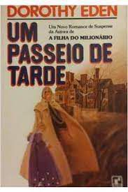 Livro um Passeio de Tarde Autor Eden, Dorothy (1971) [usado]