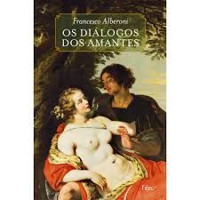 Livro Diálogos dos Amantes, os Autor Alberoni, Francesco (2012) [usado]