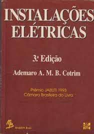 Livro Instalações Elétricas Autor Cotrim, Ademaro A. M. B. (1992) [usado]