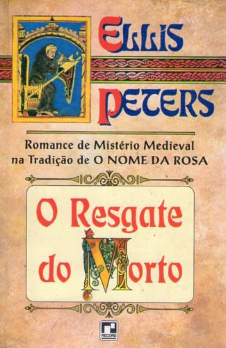 Livro Resgate do Morto, o Autor Peters, Ellis (1994) [usado]