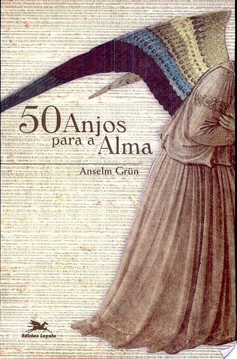Livro 50 Anjos para a Alma Autor Grün, Anselm (2004) [usado]