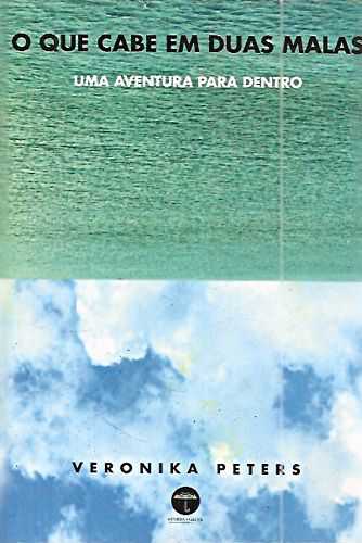 Livro que Cabe em Duas Malas, o Autor Peters, Veronika (2008) [seminovo]