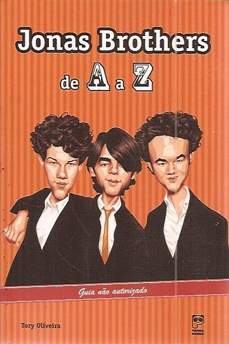 Livro Jonas Brothers de a a Z Autor Oliveira, Tory (2009) [usado]