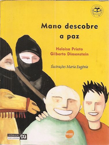 Livro Mano Descobre a Paz Autor Prieto, Heloisa (2003) [usado]