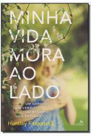 Livro Minha Vida Mora ao Lado Autor Fitzpatrick, Huntley (2015) [usado]