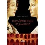 Livro Duas Mulheres da Galileia Autor Rourke, Mary (2011) [seminovo]