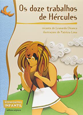 Livro os Doze Trabalhos de Hércules ( Série Reencontro Infantil) Autor Chianca, Leonardo (2010) [usado]
