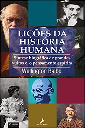 Livro Liçoes da Historia Humana Autor Balbo, Wellington (2007) [usado]