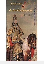 Livro Cavalos Celestiais, os Autor Freches, Jose (2003) [usado]