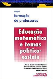 Livro Educação Matemática e Temas Político-sociais Autor Moraes, Mara Sueli Simão (2008) [usado]