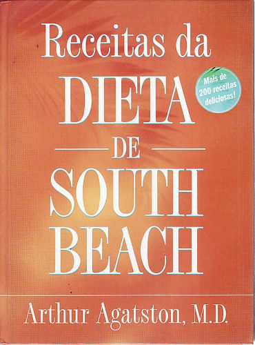 Livro Receitas da Dieta de South Beach Autor Agatston, Arthur (2004) [usado]