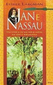 Livro Jan e Nassau Autor Largman, Esther (1996) [usado]