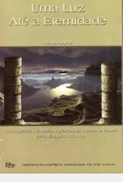 Livro Uma Luz ate a Eternidade Autor Sales, Maria Aparecida Caetano (2006) [usado]