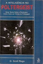 Livro Inteligencia no Poltergeist, a Autor Rogo, Scott (1995) [usado]