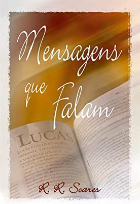 Livro Mensagens que Falam Autor Soares, R.r (2006) [usado]
