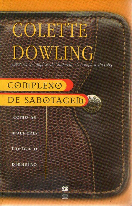 Livro Complexo de Sabotagem Autor Dowling, Colette (2000) [usado]