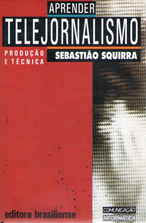Livro Telejornalismo - Produção e Técnica Autor Squirra, Sebastião (1990) [usado]