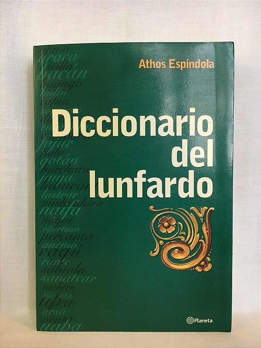 Livro Diccionario Del Lunfardo Autor Espíndola, Athos (2003) [usado]