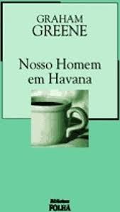 Livro Nosso Homem em Havana Autor Greene, Graham (2003) [usado]