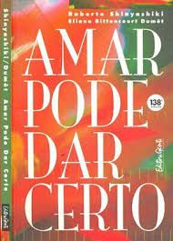 Livro Amar Pode Dar Certo Autor Shinyashiki, Roberto [usado]
