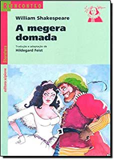Livro a Megera Domada (série Reencontro) Autor Shakespeare, William (2014) [usado]