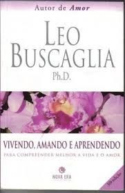 Livro Vivendo, Amando e Aprendendo Autor Buscaglia, Leo (1998) [usado]