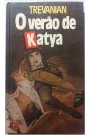 Livro Verão de Katya, o Autor Trevanian [usado]