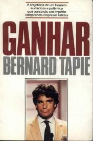 Livro Ganhar Autor Tapie, Bernard (1987) [usado]