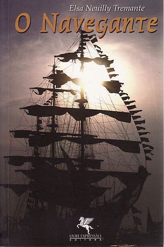 Livro o Navegante Autor Tremante, Elsa Neuilly (2010) [usado]