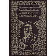 Livro a Moreninha e a Luneta Mágica Autor Macedo, Joaquim Manuel de (1972) [usado]
