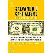 Livro Salvando o Capitalismo dos Capitalistas Autor Rajan, Raghuram (2004) [usado]