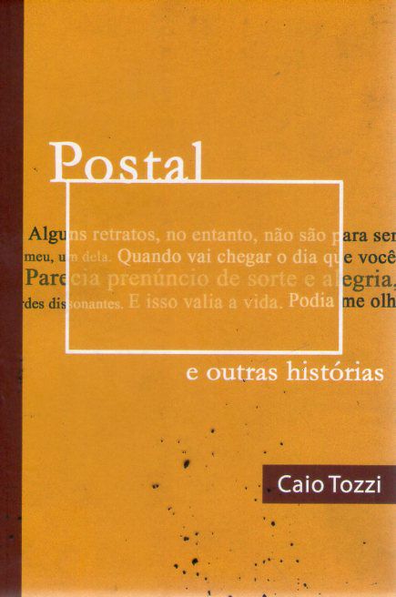 Livro Postal e Outras Histórias Autor Tozzi, Caio (2009) [usado]
