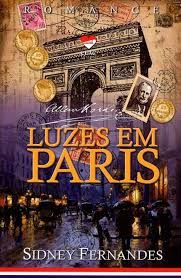 Livro Luzes em Paris Autor Fernandes, Sidney (2016) [usado]