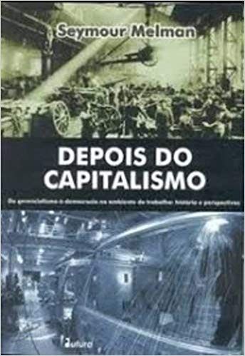 Livro Depois do Capitalismo Autor Melman, Seymour (2002) [usado]