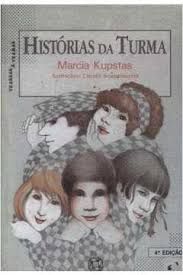 Livro Histórias da Turma Autor Kupstas, Márcia (1989) [usado]