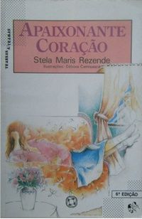 Livro Apaixonante Coracao Autor Rezende, Stela Maris (1990) [usado]