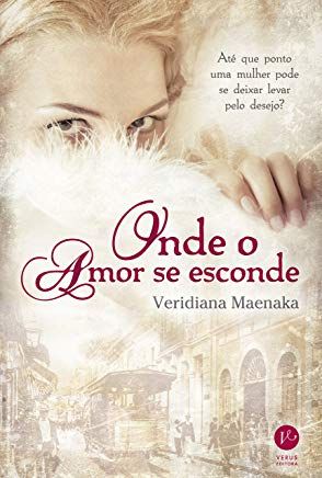 Livro onde o Amor Se Encontra Autor Maenaka, Veridiana (2015) [usado]