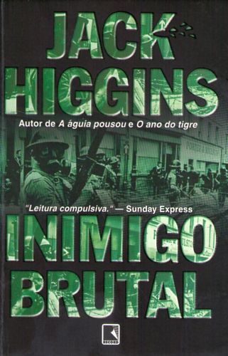 Livro Inimigo Brutal Autor Higgins, Jack (2000) [usado]