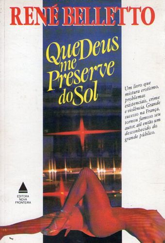 Livro que Deus Me Preserve do Sol Autor Belletto, Rene (1988) [usado]