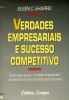 Livro Verdades Empresariais e Sucesso Competitivo Autor Shapiro, Eileen C. (1993) [usado]