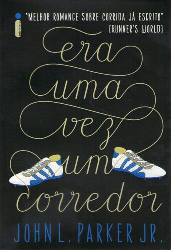 Livro Era Uma Vez um Corredor Autor Jr, John L. Parker (2010) [usado]