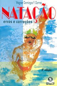 Livro Natação Erros e Correções Autor Gomes, Wagner Domingos F. (1997) [usado]
