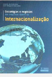 Livro Estratégias e Negócios das Empresas Diante da Internacionalização Autor Costa, Armando João Dalla (2011) [usado]