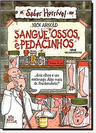 Livro Sangue Ossos e Pedacinhos Autor Arnold, Nick (2011) [usado]