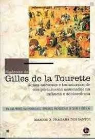 Livro Sindrome de Gilles de La Tourette Autor Santos, Marcos G. Pragana dos (1998) [usado]