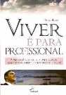 Livro Viver e para Profissional Autor Brasil, Nilda (2005) [usado]