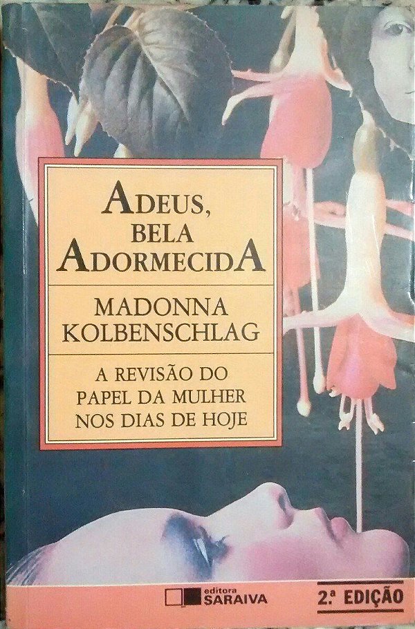 Livro Adeus, Bela Adormecida Autor Kolbenschlag, Madonna (1991) [usado]