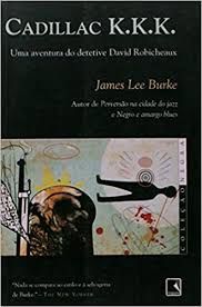 Livro Cadillac K.k.k. Autor Burke, James Lee (2001) [usado]