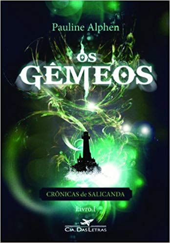 Livro os Gêmeos: Cronicas de Salicanda Livro 1 Autor Alphen, Pauline (2011) [usado]