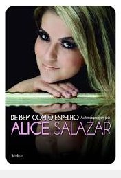 Livro de bem com o Espelho - Automaquiagem por Alice Salazar Autor Salazar, Alice (2013) [usado]